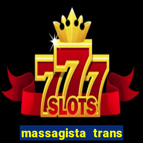 massagista trans sao paulo
